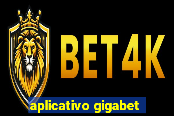 aplicativo gigabet